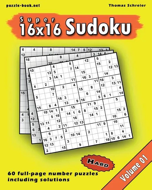 16x16 Super Sudoku: Hard 16x16 Full-page Number Sudoku, Vol. 1 - Paperback