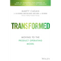 Transformed: Moving to the Product Operating Model - Hardcover