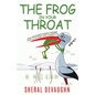 The Frog In Your Throat: An Unconventional Primer For L.E.A.P.ing Life's Hurdles - Paperback