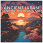 Ancient Japan: Land of The Rising Sun - Paperback