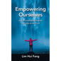 Empowering Ourselves: Keys to Unlocking Our Potential and Living Our Best Lives - Hardcover