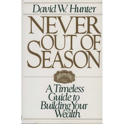 Never Out of Season - Hardcover