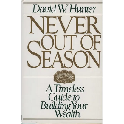 Never Out of Season - Hardcover