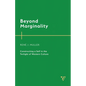 Beyond Marginality: Constructing a Self in the Twilight of Western Culture - Hardcover