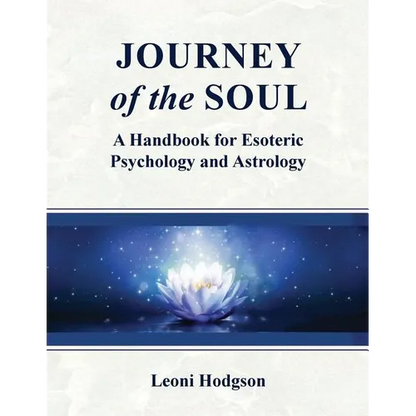 Journey of the Soul: A handbook for Esoteric Psychology and Astrology - Paperback