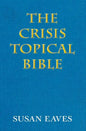 The Crisis Topical Bible: none - Paperback