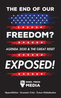 The end of our freedom?: Agenda 2030 & the great reset exposed! Hyperinflation - Economic Crisis - Future Globalization - Paperback