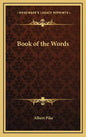 Book of the Words - Hardcover