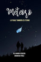 Meteoro (Edición Especial): Lo Fugaz También es Eterno - Paperback