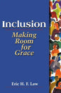 Inclusion: Making Room for Grace - Paperback