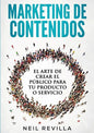 MARKETING DE CONTENIDOS El arte de crear el público para tu producto o servicio - Paperback