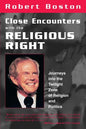 Close Encounters With the Religious Right: Journeys into the Twilight Zone of Religion and Politics - Paperback