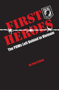First Heroes: The POWs Left Behind in Vietnam - Paperback