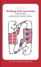 A fun flip book: Working with Americans and Working with Danes: A delightful but informative look at cultural differences between Denmark and the USA - Paperback