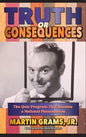 Truth or Consequences: The Quiz Program that Became a National Phenomenon (hardback) - Hardcover