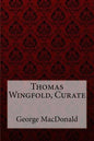 Thomas Wingfold, Curate George MacDonald - Paperback
