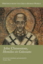 John Chrysostom, Homilies on Colossians - Paperback