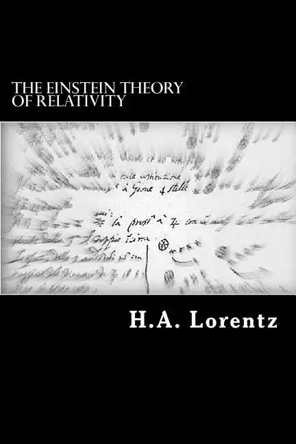 The Einstein Theory of Relativity: A Concise Statement - Paperback