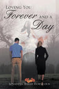 Loving You Forever and a Day - Paperback