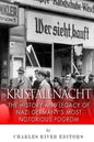 Kristallnacht: The History and Legacy of Nazi Germany's Most Notorious Pogrom - Paperback