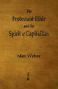 The Protestant Ethic and the Spirit of Capitalism - Hardcover