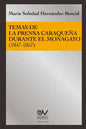 Temas de la Prensa Caraqueña Durante El Monagato (1847-1857) - Paperback