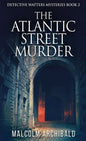 The Atlantic Street Murder - Hardcover