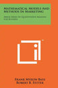 Mathematical Models And Methods In Marketing: Irwin Series In Quantitative Analysis For Business - Paperback