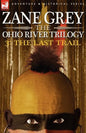 The Ohio River Trilogy 3: The Last Trail - Paperback