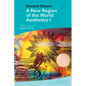A New Region of the World: Aesthetics I: By Édouard Glissant - Paperback