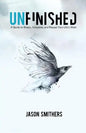 Unfinished: A Guide To Dream, Complete and Repeat Your Life's Work - Paperback