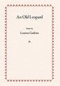 An Old Leopard: Poems - Hardcover