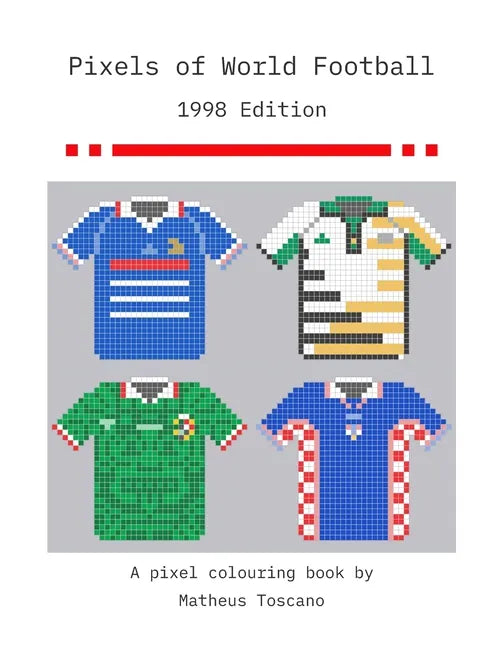 Pixels of World Football: 1998 Edition - Paperback