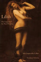 Lilith The Legend of the First Woman - Paperback
