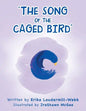 "The Song of the Caged Bird" - Paperback