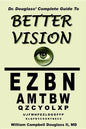 Dr. Douglass' Complete Guide to Better Vision - Paperback