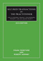 Secured Transactions For The Practitioner: How to Properly Perfect Your Personal Property Lien And Assure Priority (Updated as of October 2017) - Paperback