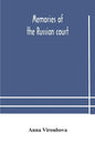 Memories of the Russian court - Paperback