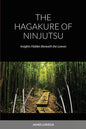 The Hagakure of Ninjutsu - Paperback