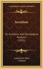 Socialism: An Economic And Sociological Analysis (1951) - Hardcover