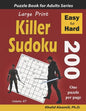 Large Print Killer Sudoku: 200 Easy to Hard Puzzles - Paperback