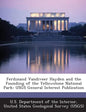 Ferdinand Vandiveer Hayden and the Founding of the Yellowstone National Park: Usgs General Interest Publication - Paperback