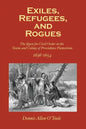 Exiles, Refugees and Rogues: The Quest for Civl Order in the Towns and Colony of Providence Plantations 1636-1654 - Paperback