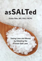 AsSALTed: Saving Lives and Money by Adopting the Finnish Salt Laws - Hardcover