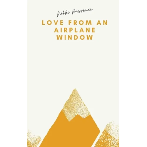 Love From an Airplane Window - Paperback