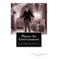 Physics for Entertainment: & The Inventions Researches and Writings of Nikola Tesla With Special Reference To His Work In Polyphase Currents And - Paperback