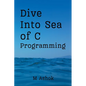 Dive Into Sea of C - Paperback