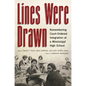 Lines Were Drawn: Remembering Court-Ordered Integration at a Mississippi High School - Paperback