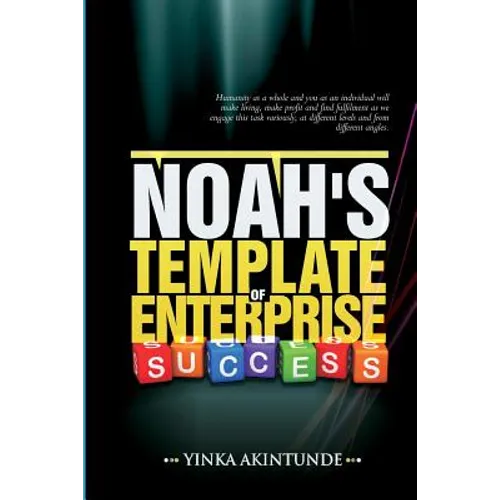 Noah''s Template of Enterprise Success - Paperback