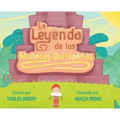 La Leyenda de Las Muñecas Quitapenas - Hardcover